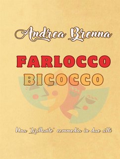Farlocco Bicocco (eBook, ePUB) - Brenna, Andrea