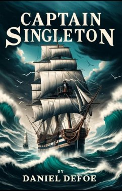 Captain Singleton(Illustrated) (eBook, ePUB) - Defoe, Daniel