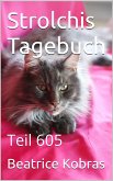 Strolchis Tagebuch - Teil 605 (eBook, ePUB)