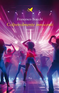 Colpevolmente innocenti (eBook, ePUB) - Biacchi, Francesco