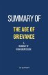 Summary of The Age of Grievance by... - Bild 1