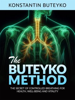 THE BUTEYKO METHOD (Translated) (eBook, ePUB) - Buteyko, Konstantin