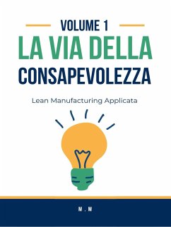 La via Della Consapevolezza (eBook, ePUB) - Margrotto, Marco