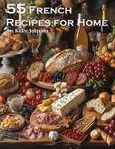 55 French Recipes for Home (eBook, ePUB)