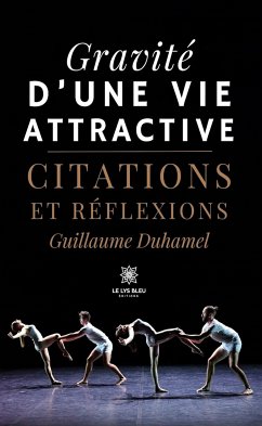 Gravité d’une vie attractive (eBook, ePUB) - Duhamel, Guillaume