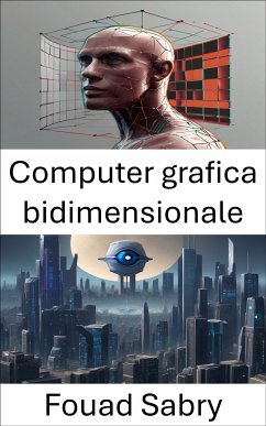 Computer grafica bidimensionale (eBook, ePUB) - Sabry, Fouad