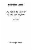 Au fond de la mer, la vie est légère (eBook, ePUB)