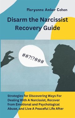 Disarm the Narcissist Recovery Guide (eBook, ePUB) - Amber Cohen, Maryanne