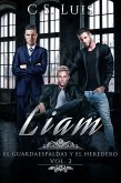 Liam, El Guardaespaldas y El Heredero libro 2 (eBook, ePUB)