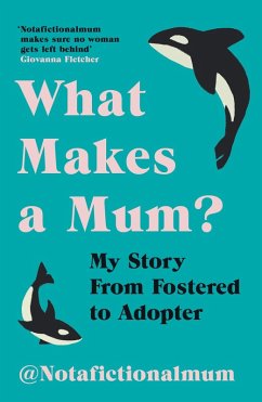 What Makes a Mum? (eBook, ePUB) - a Fictional Mum, Not