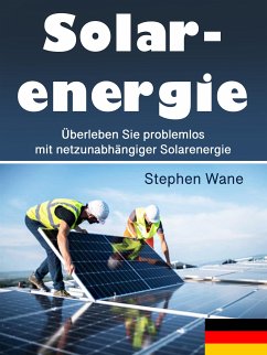 Solarenergie (eBook, ePUB) - Wane, Stephen