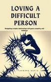 Loving a Difficult Person (eBook, ePUB)