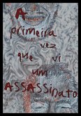 A primeira vez que vi um assassinato (fixed-layout eBook, ePUB)