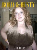 Bold and Busty (Part Two) (eBook, ePUB)