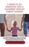 A Guide to Co-Parenting with a Narcissist without Losing Yourself (eBook, ePUB)