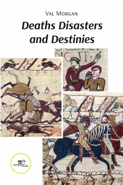 Deaths Disasters and Destinies (eBook, ePUB) - Morgan, Val