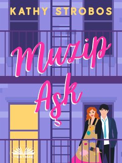 Muzip Aşk (eBook, ePUB) - Strobos, Kathy