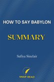 How to Say Babylon Summary (eBook, ePUB)