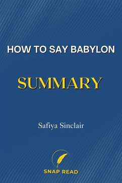 How to Say Babylon Summary (eBook, ePUB) - Read, Snap