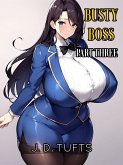 Busty Boss (Part Three) (eBook, ePUB)