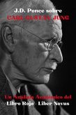 J.D. Ponce sobre Carl Gustav Jung: Un Análisis Académico del Libro Rojo - Liber Novus (eBook, ePUB)