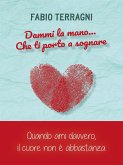 Dammi la mano... che ti porto a sognare (eBook, ePUB)