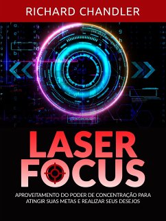 Laser Focus (Traduzido) (eBook, ePUB) - Chandler, Richard