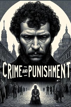 Crime and Punishment(Illustrated) (eBook, ePUB) - dostoevsky, Fyodor