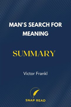 Man's Search for Meaning Summary (eBook, ePUB) - Read, Snap