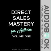 Direct Sales Mastery for Authors Volume 1 (eBook, ePUB)