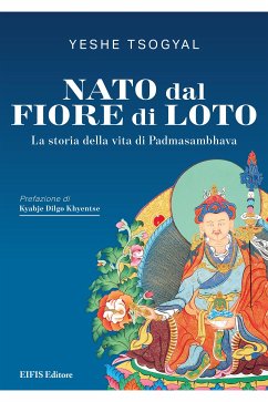 Nato dal Fiore di Loto (eBook, ePUB) - Tsogyal, Yeshe