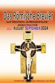 Das Römische Brevier auf Deutsch, in Reihenfolge, jeden Tag für Juli, August, September 2024 (eBook, ePUB)