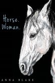 Horse. Woman. (eBook, ePUB)