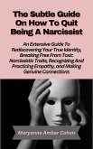The Subtle Guide on How to Quit Being a Narcissist (eBook, ePUB)