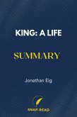 King: A Life Summary (eBook, ePUB)