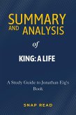 King: A Life Summary (eBook, ePUB)