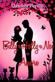 Billy+Holly+Noi=Amore (eBook, ePUB)