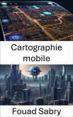 Cartographie mobile (eBook, ePUB)