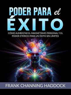 PODER PARA EL ÉXITO (Traducido) (eBook, ePUB) - Channing Haddock, Frank