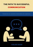 The path to successful communication (eBook, ePUB)