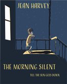 The Morning Silent (eBook, ePUB)