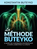 LA MÉTHODE BUTEYKO (Traduit) (eBook, ePUB)