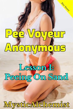 Cover Pee Voyeur Anonymous: Lesson 1: Peeing on Sand (eBook, ePUB)