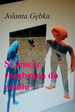 Cover Sytuacja rozebrana do rosolu (eBook, ePUB)