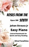 Roses from the South Easiest Piano Sheet Music with Colored Notation (fixed-layout eBook, ePUB)
