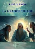 La Grande Triade (eBook, ePUB)