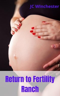 Cover Return to Fertility Ranch (Pregnancy Stand Alones, #4) (eBook, ePUB)