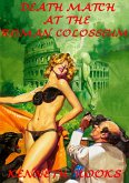 Death Match at the Roman Colosseum (eBook, ePUB)