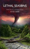 Lethal Seasons (A Changed World, #1) (eBook, ePUB) Lethal Seasons (A Changed World, #1) (eBook, ePUB)