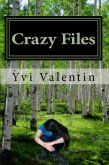 Crazy Files (The Crazy Files Series, #1) (eBook, ePUB)